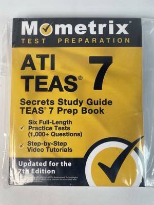 ATI TEAS Secrets Study Guide - TEAS 7 Prep Book, Six Full-Length Practice Tests