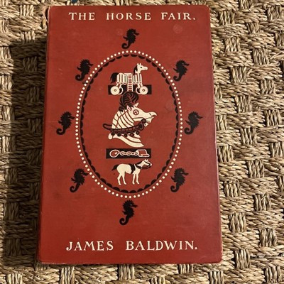The Horse Fair- James Baldwin - 1909- Antique Book - Vintage Book