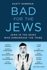 Bad for the Jews - Paperback By Sherman, Scott - GOOD