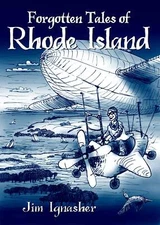NEW The History Press Forgotten Tales of Rhode Island, RI 9781596295865 Forgotte