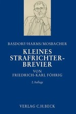 Kleines Strafrichter-Brevier | Friedrich-Karl...