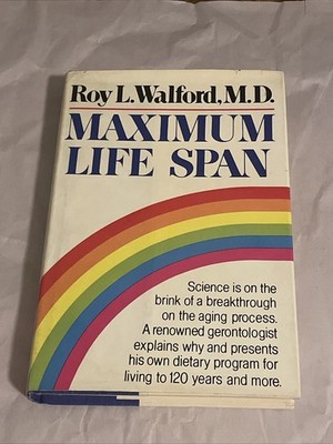 Maximum Life Span, Walford M.D., Roy L., WW Norton & Co. 1983 HC w/DJ