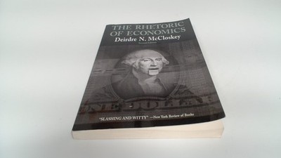 			The Rhetoric of Economics (Rhetoric of the Human Sciences), McClo		