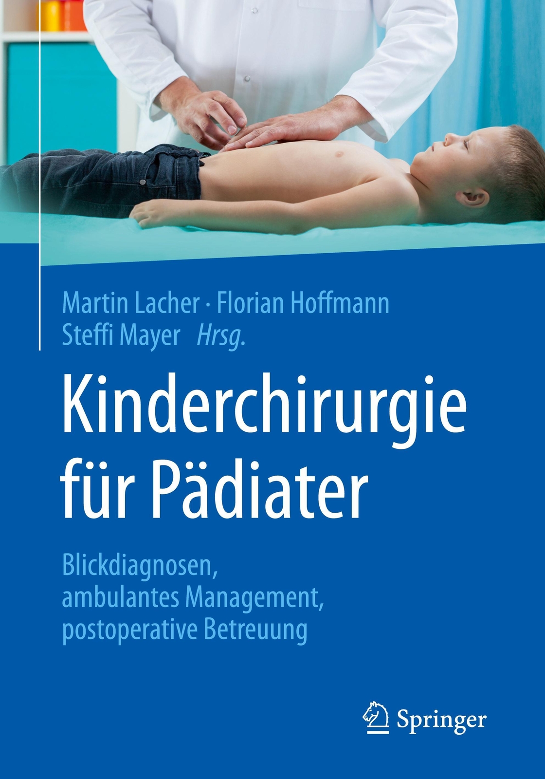 Thumbnail - Martin Lacher (u. A.) | Kinderchirurgie Für Pädiater | Taschenbuch |