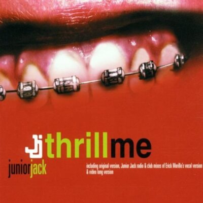 Junior Jack - Single-CD - Thrill me (2002)