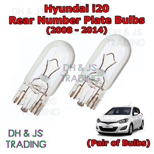 For Hyundai i20 Rear Number Plate Bulbs Reg Plate Bulb Light Lights (08