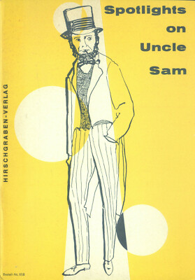 Spotlights on Uncle Sam - A new American Reader