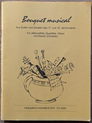 Bouquet musical; Suiten und Sonaten für Altblockflöte und Klavier