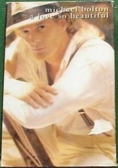 Michael Bolton A Love So Beautiful Cassette 662709 4