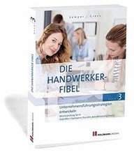 Die Handwerker-Fibel: Band 3: Unternehmensführungsstrate... | Buch | Zustand gut