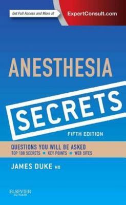 Duke's Anesthesia Secrets, Duke MD  MBA, James