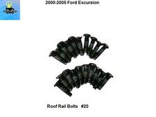 00 01 02 03 04 05 Ford Excursion Roof Rack Rail Bolts Hardware 20 Pieces