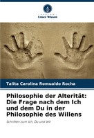 Talita Carolina Romualdo Rocha | Philosophie Der AlteritäT: Die Frage Nach...