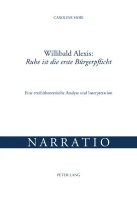 Willibald Alexis: ''Ruhe ist die erste Bürgerpflicht'' | Caroline Hobi | Buch