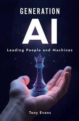 Generation AI | Leading People and Machines | Tony Evans | Taschenbuch | 2025