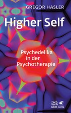 Higher Self - Psychedelika in der Psychothera...