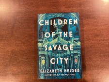 Elizabeth Heider / Children Of The Savage City signed & dated 1st Edition 2026