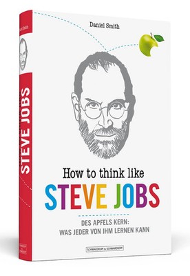 Steve Jobs Denkweise Daniel Smith Wirtschaft Ratgeber Sachbuch Hardcover Deutsch