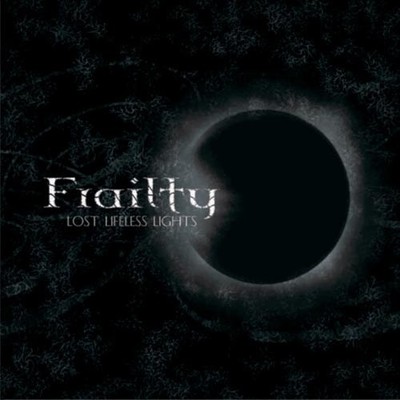 FRAILTY - Lost Lifeless Lights  CD