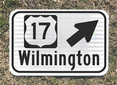 WILMINGTON NC Highway US 17 road sign 12''x18'' DOT style Jordan FREE SHIPPING  L