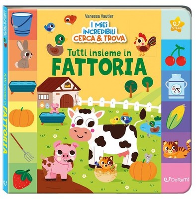 Vanessa Vautier Tutti insieme in fattoria. I miei incredibili cerca  (Paperback)