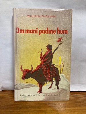 Om mani padme hum Wilhelm Filchner