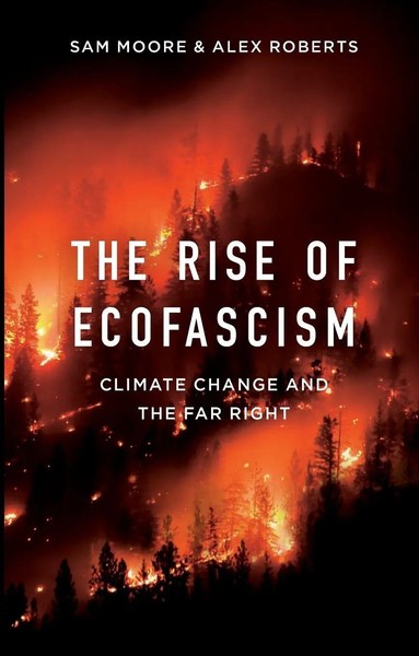 Alex Roberts (U. A.) | The Rise Of Ecofascism | Taschenbuch | Englisch (2022)-image