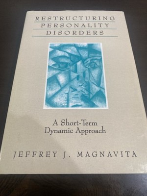 Restructuring Personality Disorders: A Short-Term Dynamic Approach