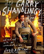 It's Garry Shandling's Book - Hardcover By Apatow, Judd - GOOD