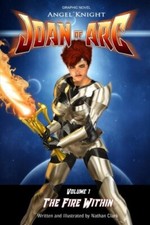Angel Knight Joan of Arc: The Fire Within: Volume 1, Clark 9781982009717 New-,