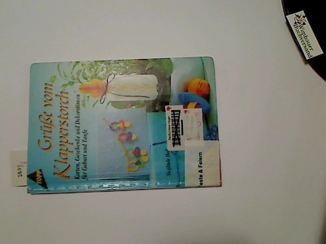 Grüße vom Klapperstorch. Karten, Geschenke, Dekorationen für Geburt und Taufe. H