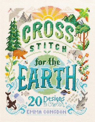 Emma Congdon (u. a.) | Cross Stitch for the Earth | Taschenbuch | Englisch