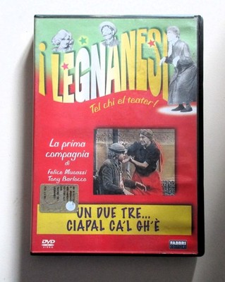 I LEGNANESI_UN DUE TRE... CIAPAL CA'L GH'E'_DVD LA PRIMA COMPAGNIA