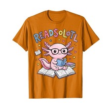 1 Axolotl Read Books Outfit Cool Reading Kids Book Character T-Shirt
