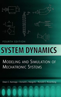 System Dynamics: Modeling and Simulation of Mechatronic Systems