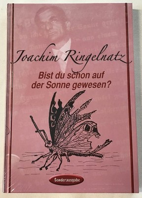 Bist du schon auf der Sonne gewesen? : Werkauswahl. Ringelnatz, Joachim: