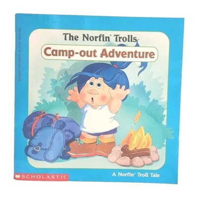 The Norfin Trolls Camp-Out Adventure by Karen Nagel 1ST SCHOLASTIC EDITION Book