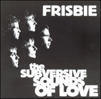 Subversive Sounds of Love by Frisbie: Used
