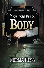 YESTERDAY'S BODY By Norma Huss *Excellent Condition*