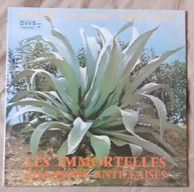 DEBS/ALCINOR/PIOCHE LES IMMORTELLES CHANSONS ANTILLAISES DISCS DEBS 
