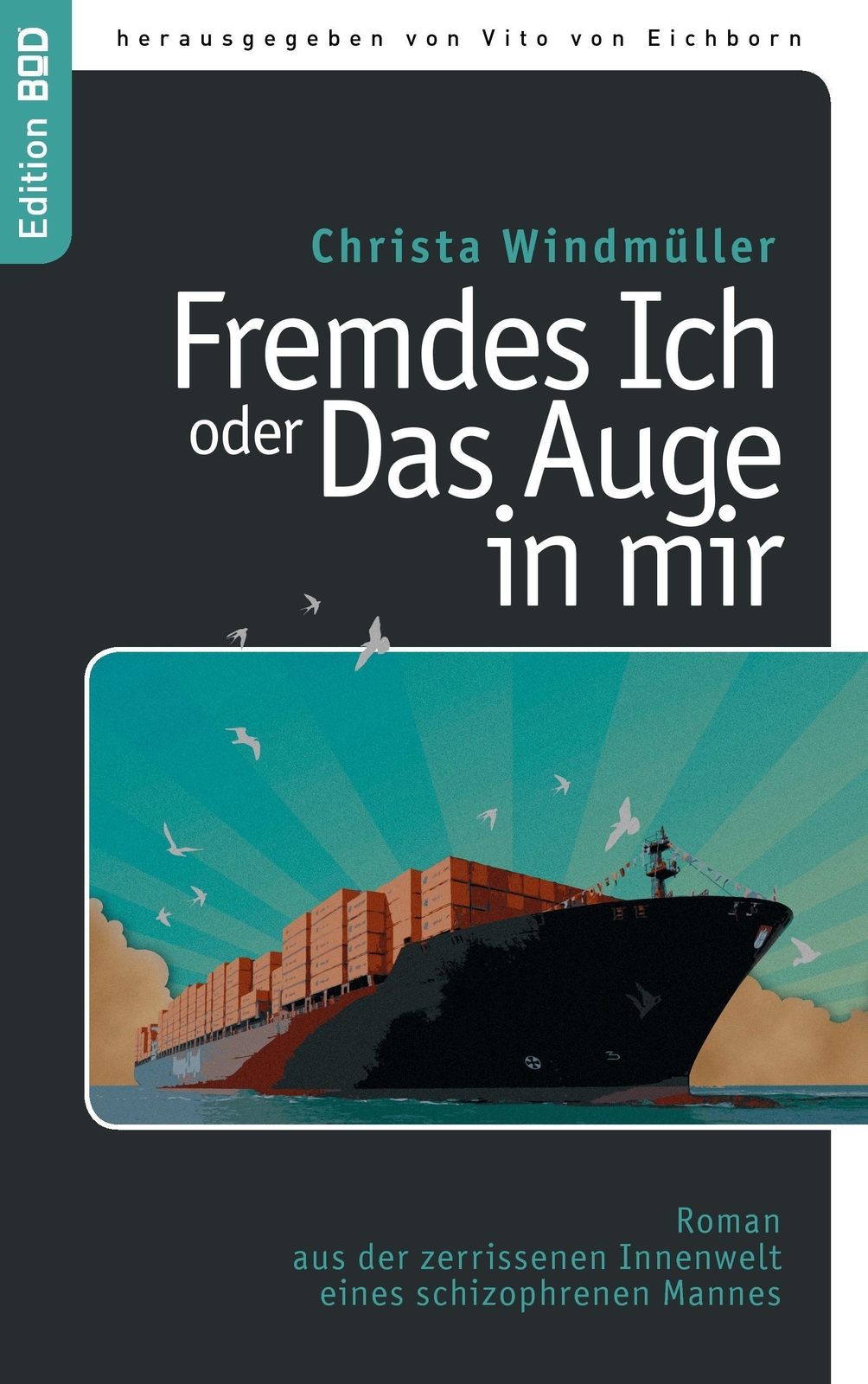 Thumbnail - Christa Windmüller | Fremdes Ich Oder Das Auge In Mir | Taschenbuch |