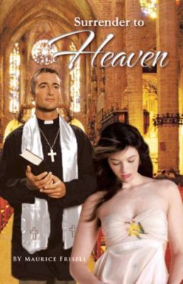 Surrender to Heaven, Paperback by Frisell, Maurice, Brand New, Free shipping ...