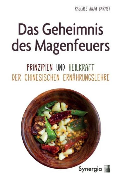 Das Geheimnis Des Magenfeuers, Pascale Anja Barmet