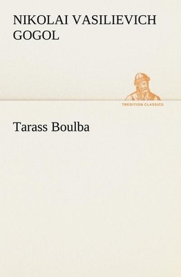 Tarass Boulba (TREDITION CLASSICS), Nikolai Vasilievich Gogol
