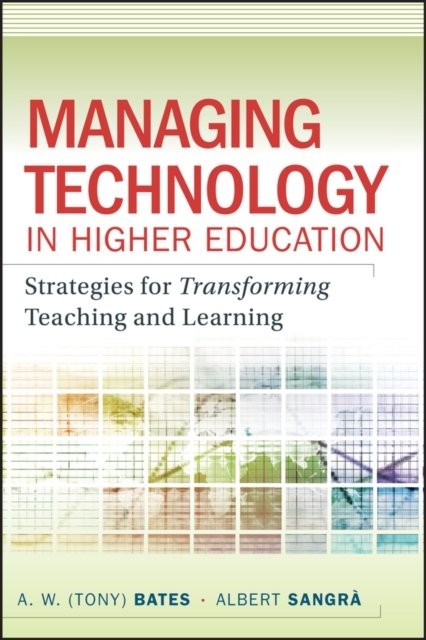 Managing Technology in Higher Education – Strategies for Transforming Teaching …