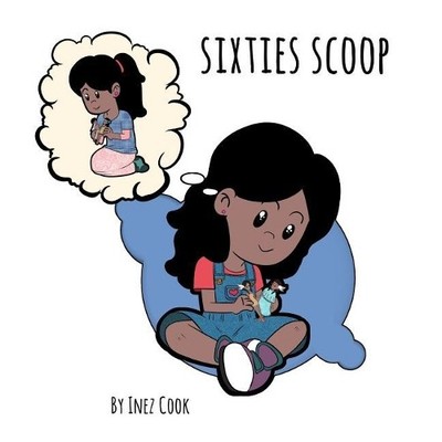 Jason Eaglespeaker Inez Cook Sixties Scoop (Taschenbuch) Sixties Scoop