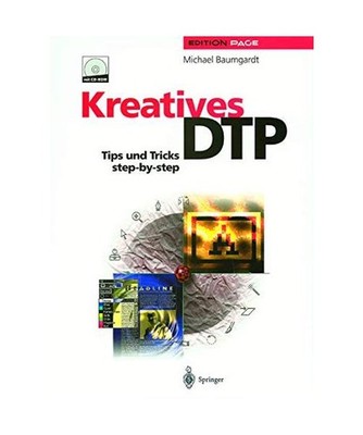 Kreatives DTP: Tips und Tricks step-by-step: Tips und Tricks step-by-step, Baumg