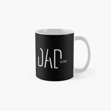 Dad Est. 2025 Mug Classic Mug , Gift For Family