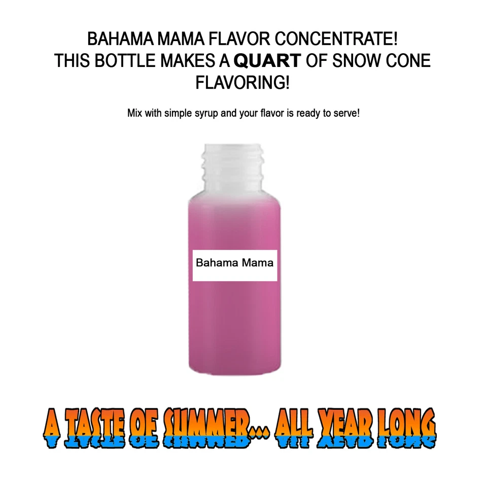 SUMMER SNOW ENTERTAINMENT BAHAMA MAMA MIX SNOW CONE/SHAVED ICE FLAVOR CONCENTRATE MAKES 1 QUART
