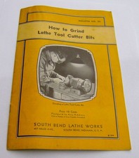 vintage 1930s SOUTH BEND LATHE WORKS manual HOW TO GRIND TOLL CUTTER BITS 1938